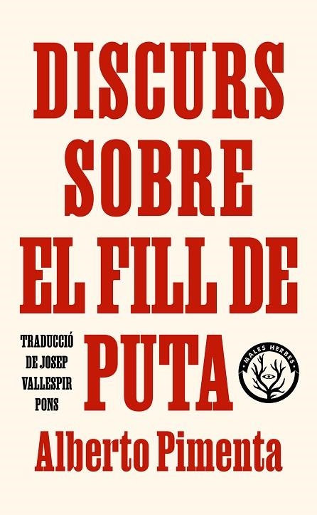 DISCURS SOBRE EL FILL DE PUTA | 9788412782431 | PIMENTA, ALBERTO | Llibreria La Gralla | Llibreria online de Granollers