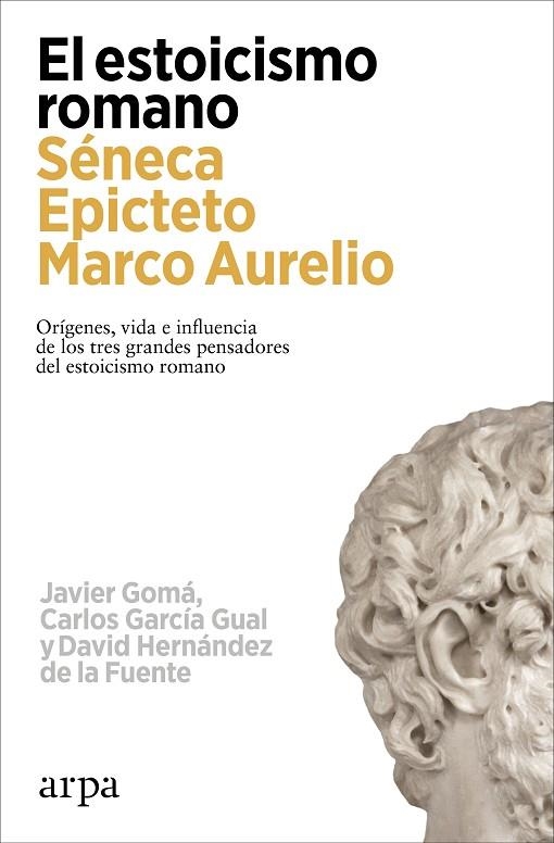 ESTOICISMO ROMANO, EL | 9788419558602 | GOMÁ, JAVIER / GARCÍA GUAL, CARLOS / HERNÁNDEZ DE LA FUENTE, DAVID | Llibreria La Gralla | Librería online de Granollers