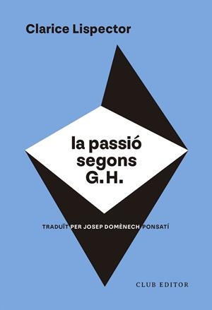 PASSIÓ SEGONS G. H., LA | 9788473294317 | LISPECTOR, CLARICE | Llibreria La Gralla | Llibreria online de Granollers