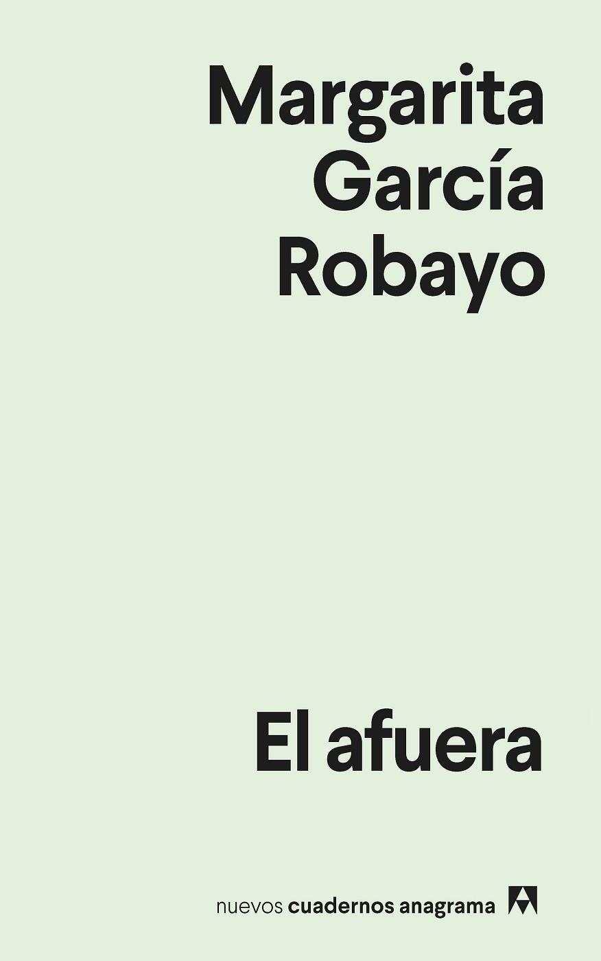 EL AFUERA | 9788433922953 | GARCÍA ROBAYO, MARGARITA | Llibreria La Gralla | Llibreria online de Granollers