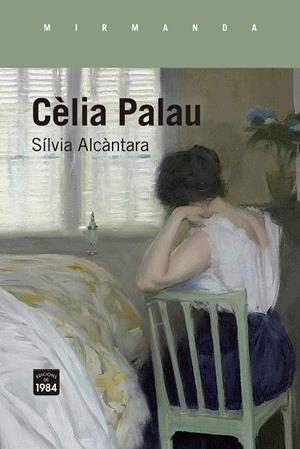 CÈLIA PALAU | 9788418858727 | ALCÀNTARA I RIBOLLEDA, SÍLVIA | Llibreria La Gralla | Llibreria online de Granollers