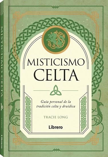 MISTICISMO CELTA | 9788411540414 | LONG, TRACIE | Llibreria La Gralla | Librería online de Granollers