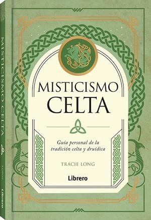 MISTICISMO CELTA | 9788411540414 | LONG, TRACIE | Llibreria La Gralla | Llibreria online de Granollers