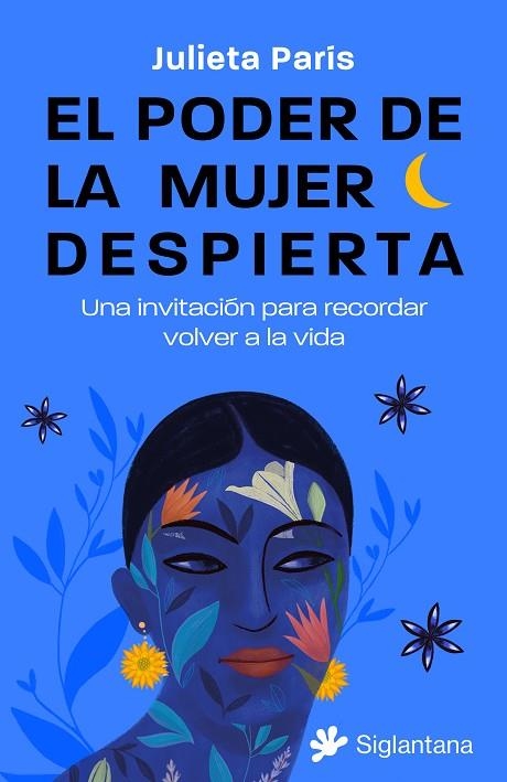 PODER DE LA MUJER DESPIERTA, EL | 9788410179158 | PARÍS, JULIETA | Llibreria La Gralla | Llibreria online de Granollers