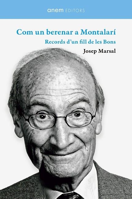 COM UN BERENAR A MONTALARÍ | 9788418865374 | MARSAL, JOSEP | Llibreria La Gralla | Llibreria online de Granollers