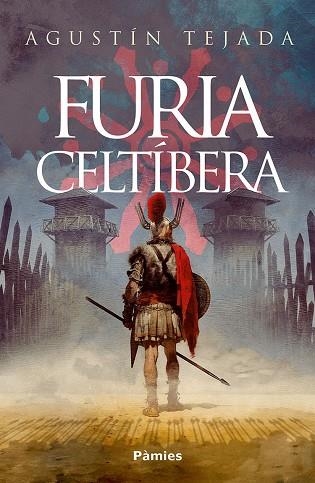 FURIA CELTÍBERA | 9788410070363 | TEJADA, AGUSTÍN | Llibreria La Gralla | Llibreria online de Granollers