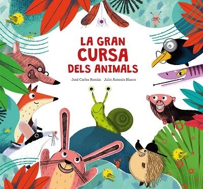 GRAN CURSA DELS ANIMALS, LA | 9788410074217 | ROMÁN, JOSÉ CARLOS | Llibreria La Gralla | Llibreria online de Granollers