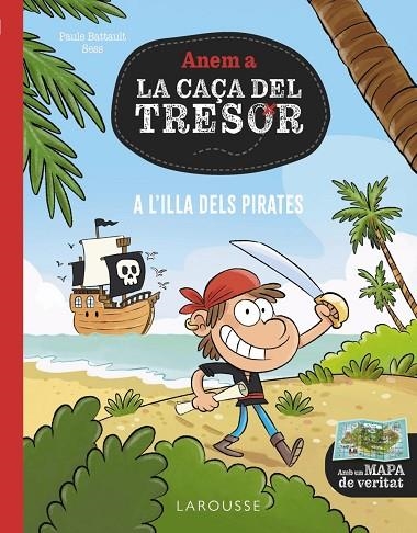 A L'ILLA DELS PIRATES | 9788419739759 | BATTAULT, PAUL | Llibreria La Gralla | Llibreria online de Granollers