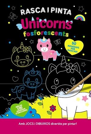 RASCA I PINTA UNICORNS FOSFORESCENTS | 9788413493084 | AA.VV. | Llibreria La Gralla | Librería online de Granollers