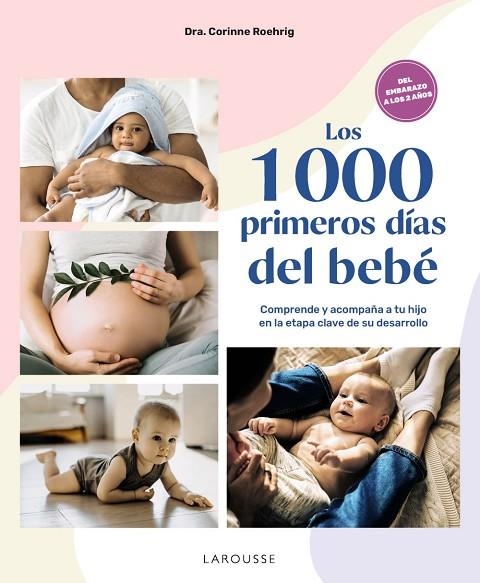 1000 PRIMEROS DÍAS DEL BEBÉ, LOS | 9788410124042 | ROEHRIG, DRA. CORINNE | Llibreria La Gralla | Librería online de Granollers