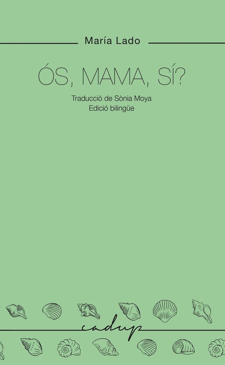 ÓS, MAMA, SÍ? | 9788412791136 | LADO, MARIA | Llibreria La Gralla | Llibreria online de Granollers