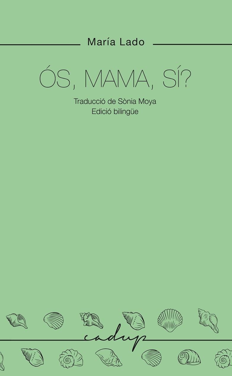 ÓS, MAMA, SÍ? | 9788412791136 | LADO, MARIA | Llibreria La Gralla | Librería online de Granollers