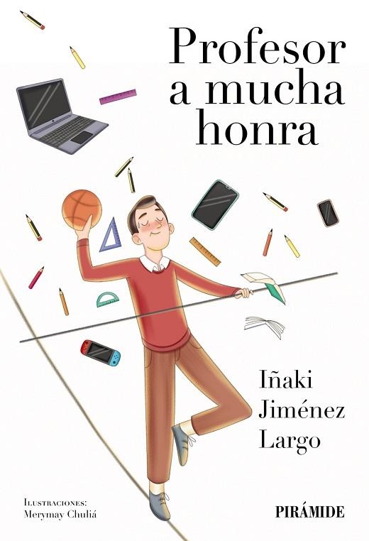 PROFESOR A MUCHA HONRA | 9788436849363 | JIMÉNEZ LARGO, IÑAKI | Llibreria La Gralla | Librería online de Granollers