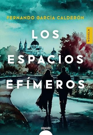 ESPACIOS EFÍMEROS, LOS | 9788491898931 | GARCÍA CALDERÓN, FERNANDO | Llibreria La Gralla | Librería online de Granollers