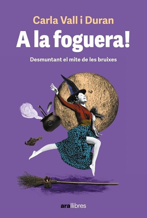 A LA FOGUERA! | 9788411730501 | VALL DURAN, CARLA | Llibreria La Gralla | Librería online de Granollers