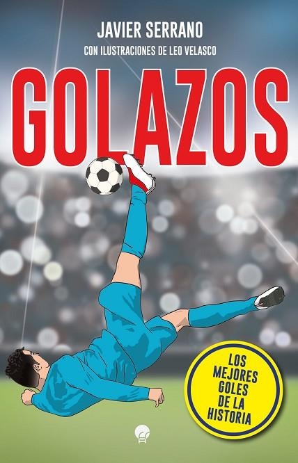 GOLAZOS | 9788419472762 | SERRANO, JAVIER | Llibreria La Gralla | Librería online de Granollers