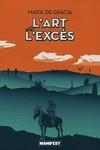 ART DE L'EXCÉS, L' | 9788419719850 | DE GRÀCIA, MAIOL | Llibreria La Gralla | Librería online de Granollers