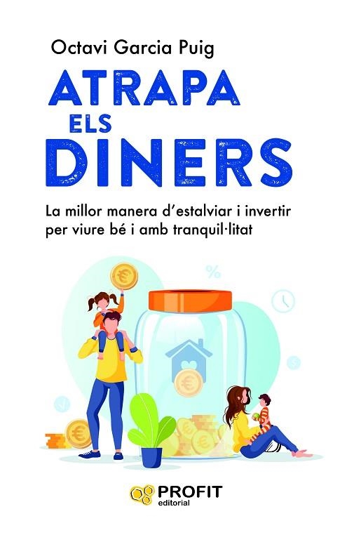 ATRAPA ELS DINERS | 9788419841568 | GARCIA PUIG, OCTAVI | Llibreria La Gralla | Llibreria online de Granollers