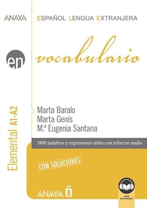 VOCABULARIO. NIVEL ELEMENTAL A1-A2 (EDICIÓN 2023) | 9788414337233 | BARALO OTTONELLO, MARTA / GENÍS PEDRA, MARTA / SANTANA ROLLÁN, Mª EUGENIA | Llibreria La Gralla | Librería online de Granollers