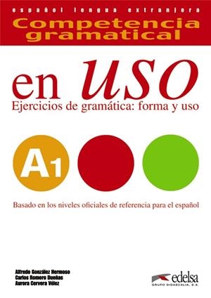 COMPETENCIA GRAMATICAL EN USO A1 - LIBRO DEL ALUMNO | 9788490816103 | GONZÁLEZ HERMOSO, ALFREDO / ROMERO DUEÑAS, CARLOS / CERVERA VÉLEZ, AURORA | Llibreria La Gralla | Llibreria online de Granollers
