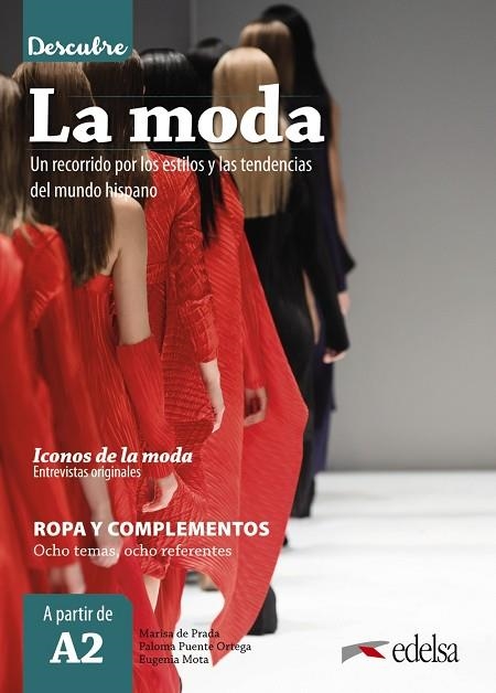 DESCUBRE LA MODA | 9788490818558 | PRADA SEGOVIA, MARISA DE / MOTA MUÑOZ, EUGENIA / PUENTE ORTEGA, PALOMA | Llibreria La Gralla | Librería online de Granollers