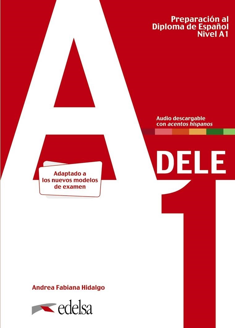 PREPARACIÓN AL DELE A1. LIBRO DEL ALUMNO. | 9788490817216 | HIDALGO, ANDREA FABIANA | Llibreria La Gralla | Librería online de Granollers