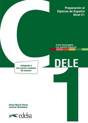 PREPARACIÓN AL DELE C1. LIBRO DEL ALUMNO. NUEVA EDICIÓN | 9788490818756 | QUINTANA MENDAZA, LEONOR / PÉREZ BERNAL, ROSA MARÍA | Llibreria La Gralla | Librería online de Granollers