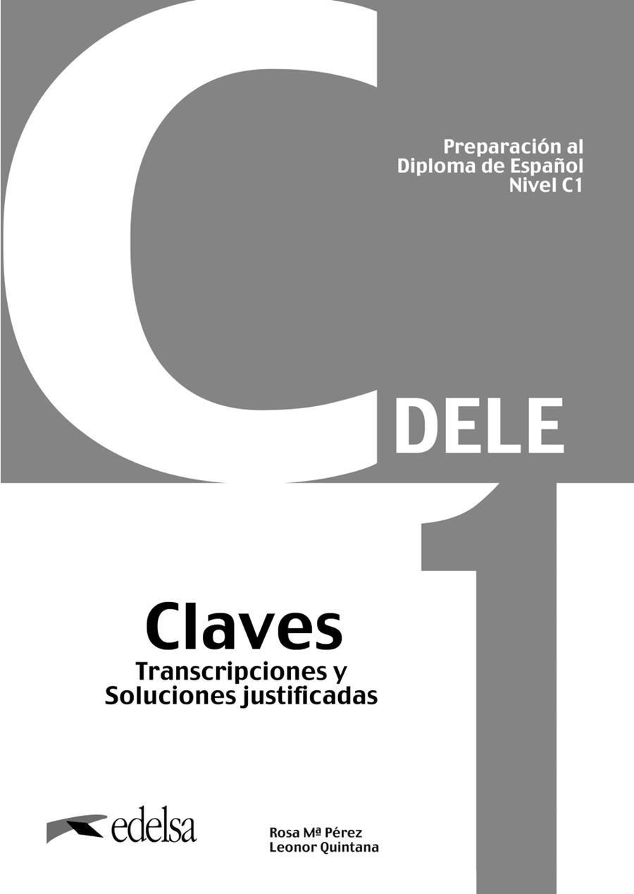 PREPARACIÓN AL DELE C1 CLAVES. NUEVA EDICIÓN | 9788490818770 | PÉREZ BERNAL, ROSA MARÍA / QUINTANA MENDAZA, LEONOR | Llibreria La Gralla | Llibreria online de Granollers