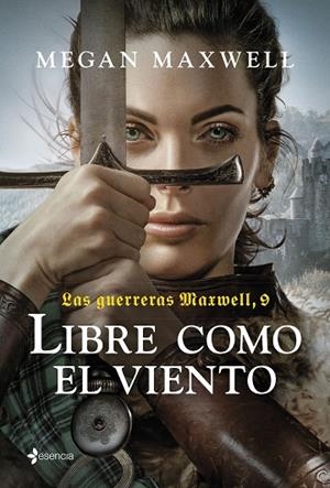 GUERRERAS MAXWELL 9, LAS.  LIBRE COMO EL VIENTO | 9788408285984 | MAXWELL, MEGAN | Llibreria La Gralla | Llibreria online de Granollers