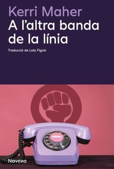 A L'ALTRE BANDA DE LA LÍNIA | 9788419552518 | MAHER , KERRI | Llibreria La Gralla | Librería online de Granollers