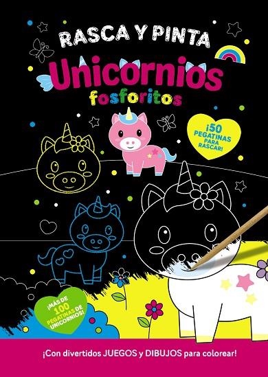RASCA Y PINTA UNICORNIOS FOSFORITOS | 9788469641385 | AA.VV. | Llibreria La Gralla | Librería online de Granollers
