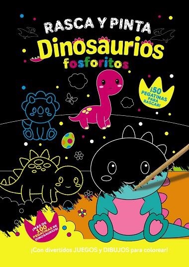 RASCA Y PINTA DINOSAURIOS FOSFORITOS | 9788469641392 | AA.VV. | Llibreria La Gralla | Librería online de Granollers