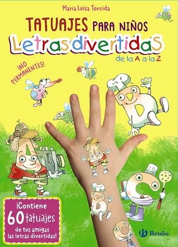 TATUAJES PARA NIÑOS. LETRAS DIVERTIDAS DE LA A A LA Z | 9788469640388 | TORCIDA ÁLVAREZ, M.ª LUISA | Llibreria La Gralla | Llibreria online de Granollers