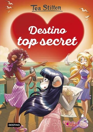 DESTINO TOP SECRET | 9788408282556 | STILTON, TEA | Llibreria La Gralla | Llibreria online de Granollers