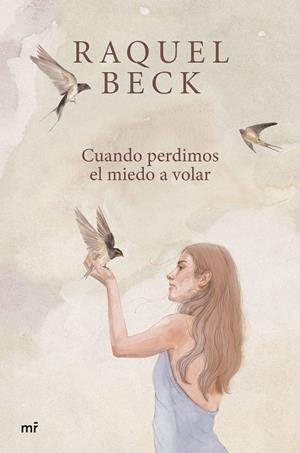 CUANDO PERDIMOS EL MIEDO A VOLAR | 9788427052222 | BECK, RAQUEL | Llibreria La Gralla | Llibreria online de Granollers