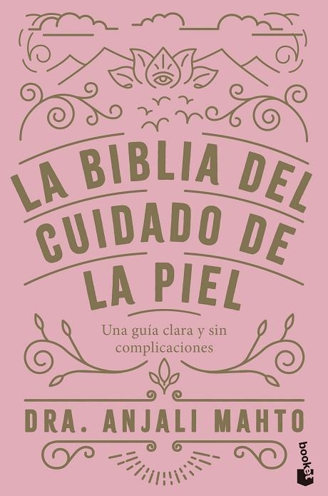 BIBLIA DEL CUIDADO DE LA PIEL, LA | 9788408285069 | MAHTO, ANJALI | Llibreria La Gralla | Librería online de Granollers