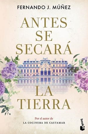 ANTES SE SECARÁ LA TIERRA | 9788408285120 | MÚÑEZ, FERNANDO J. | Llibreria La Gralla | Llibreria online de Granollers