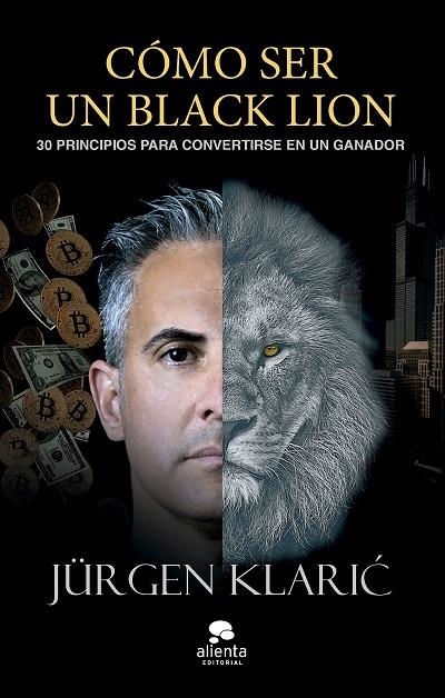 CÓMO SER UN BLACK LION | 9788413443171 | KLARIC, JÜRGEN | Llibreria La Gralla | Llibreria online de Granollers