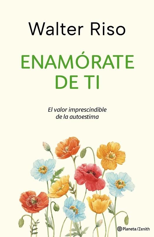 ENAMÓRATE DE TI EDICIÓN ESPECIAL | 9788408286011 | RISO, WALTER | Llibreria La Gralla | Llibreria online de Granollers