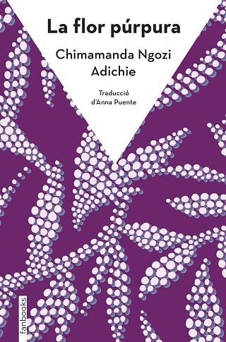 FLOR PÚRPURA, LA | 9788410028036 | NGOZI ADICHIE, CHIMAMANDA | Llibreria La Gralla | Librería online de Granollers