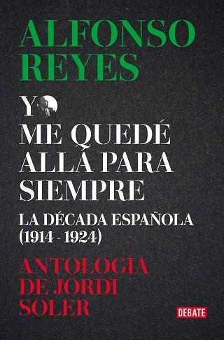 YO ME QUEDÉ ALLÁ PARA SIEMPRE | 9788419951434 | REYES, ALFONSO | Llibreria La Gralla | Librería online de Granollers