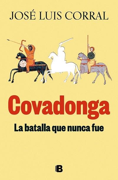 COVADONGA, LA BATALLA QUE NUNCA FUE | 9788466678346 | CORRAL, JOSÉ LUIS | Llibreria La Gralla | Llibreria online de Granollers