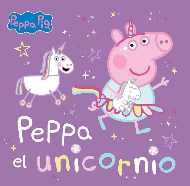 PEPPA EL UNICORNIO | 9788448867768 | HASBRO / EONE | Llibreria La Gralla | Librería online de Granollers