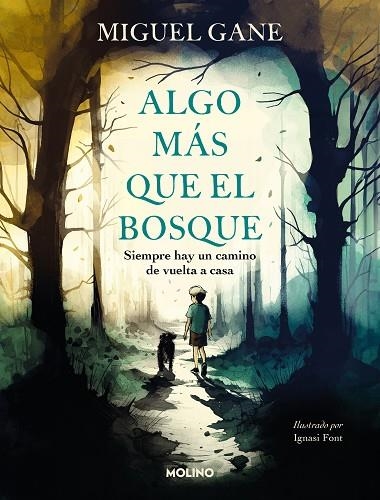 ALGO MÁS QUE EL BOSQUE | 9788427240872 | GANE, MIGUEL | Llibreria La Gralla | Librería online de Granollers