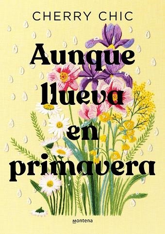 AUNQUE LLUEVA EN PRIMAVERA | 9788419746580 | CHERRY CHIC | Llibreria La Gralla | Llibreria online de Granollers