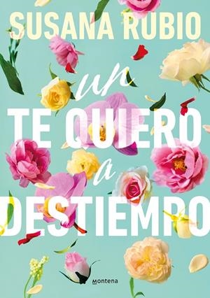 UN TE QUIERO A DESTIEMPO | 9788419848536 | RUBIO, SUSANA | Llibreria La Gralla | Librería online de Granollers