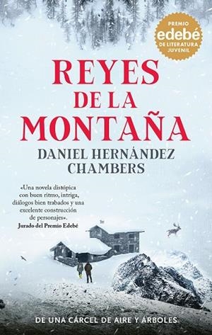 REYES DE LA MONTAÑA: PREMIO EDEBÉ DE LITERATURA JUVENIL 2024 | 9788468370149 | HERNÁNDEZ CHAMBERS, DANIEL | Llibreria La Gralla | Librería online de Granollers