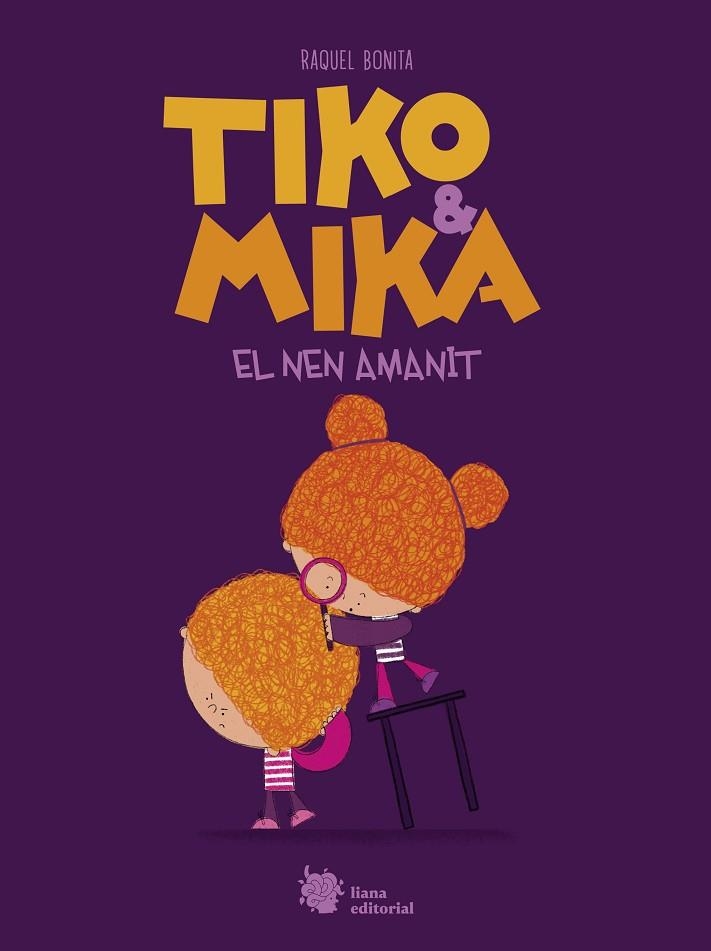TIKO & MIKA. EL NEN AMANIT | 9788410158054 | BONITA, RAQUEL | Llibreria La Gralla | Librería online de Granollers