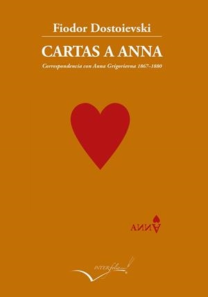 CARTAS A ANNA | 9788494845192 | DOSTOIEVSKI, FIODOR MIJAÏLOVICH | Llibreria La Gralla | Llibreria online de Granollers