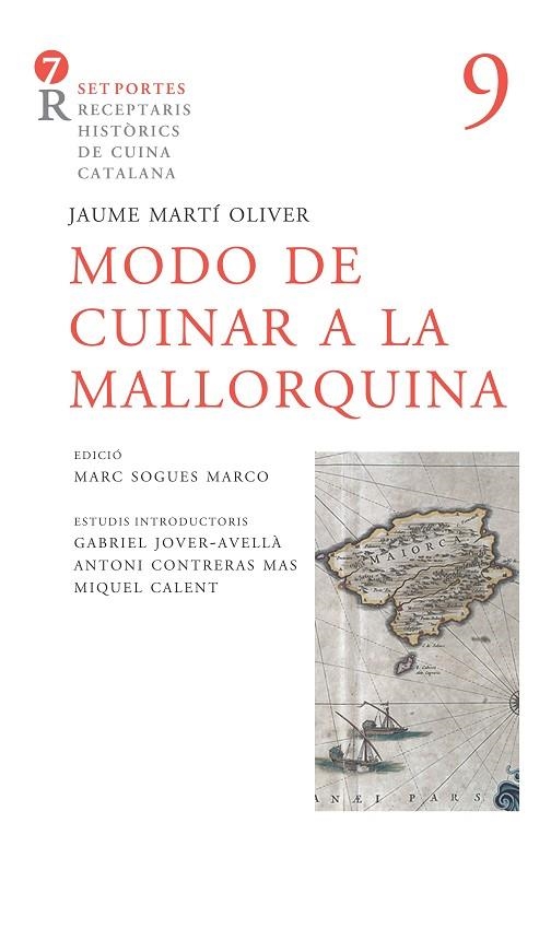 MODO DE CUINAR A LA MALLORQUINA | 9788416726127 | MARTÍ OLIVER, FRA JAUME / CONTRERAS, ANTONI / SOGUES, MARC | Llibreria La Gralla | Llibreria online de Granollers